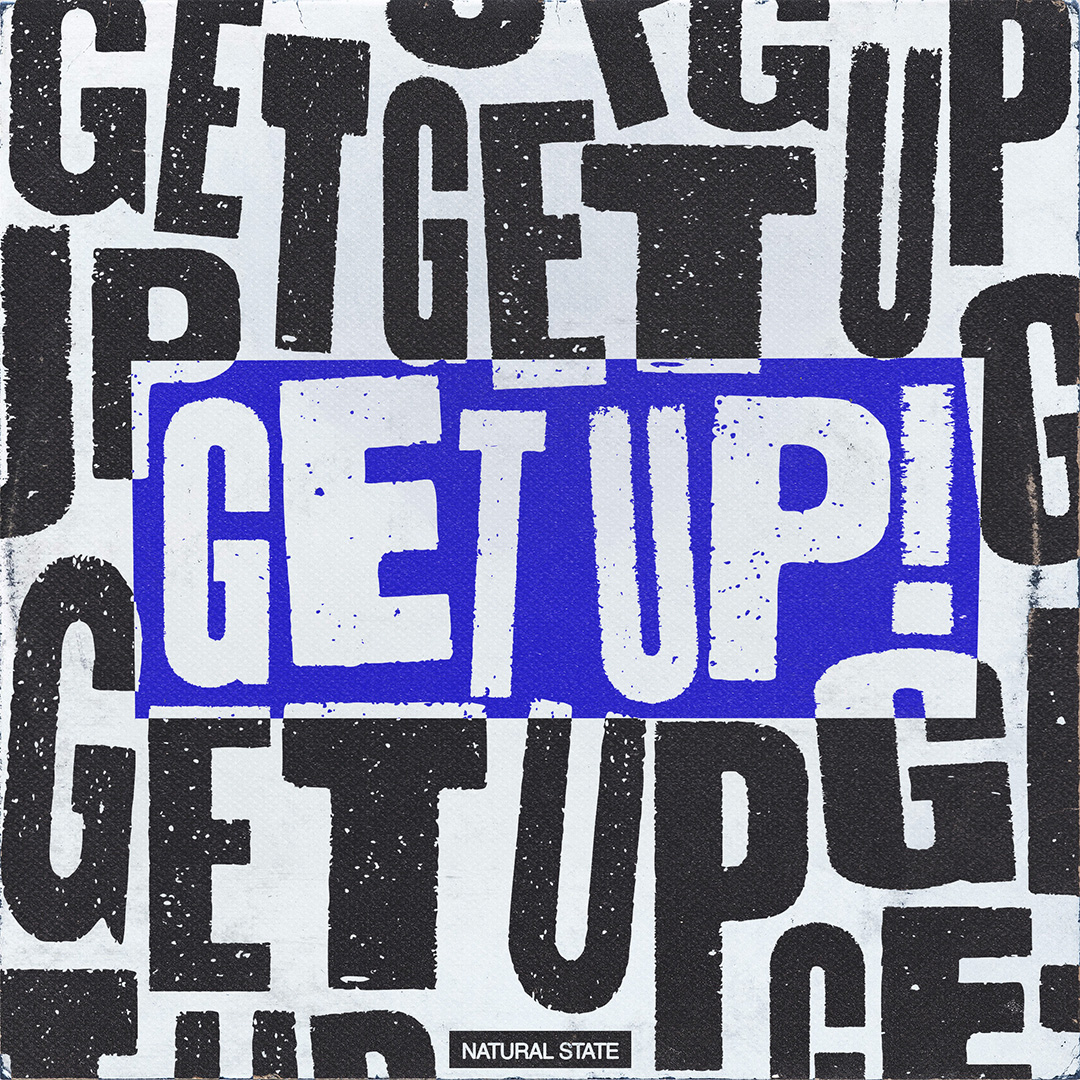 NATURAL STATE - GET UP!